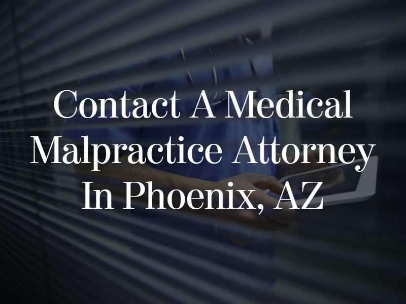 medical malpractice attorney phoenix az